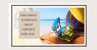 Why Grandco Sandals are a Great Choice for Summer